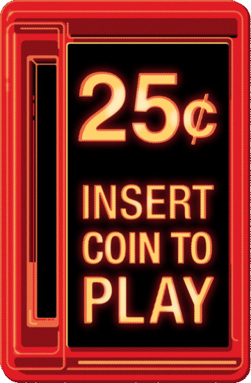 Retro arcade panel: 25 cents, insert coin to play